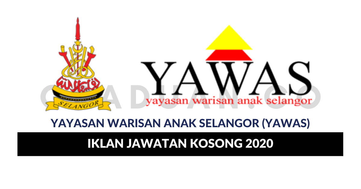 Permohonan Jawatan Kosong Yayasan Warisan Anak Selangor ...