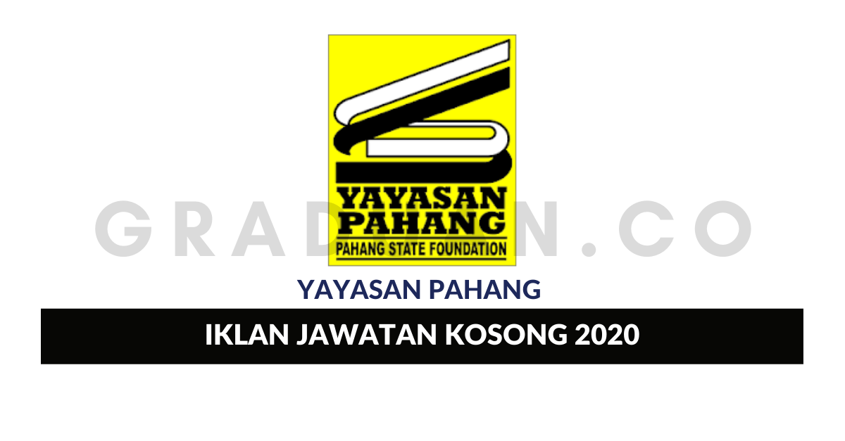 Permohonan Jawatan Kosong Yayasan Pahang • Portal Kerja ...