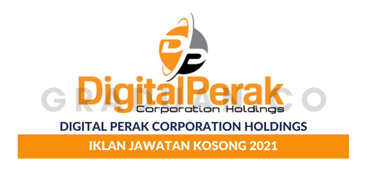 Digital Perak Corporation Holdings Jawatan Kosong