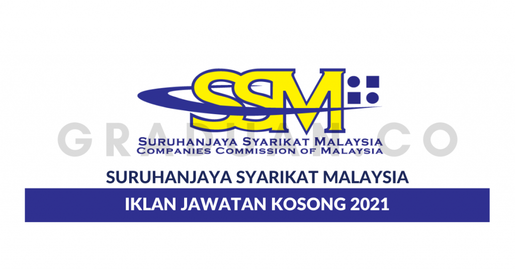 Suruhanjaya Syarikat Malaysia (SSM) • Jawatan Kosong