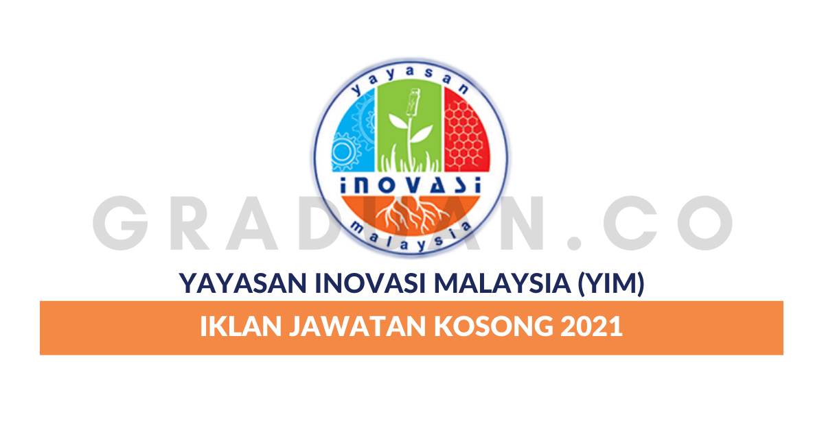 Yayasan Inovasi Malaysia Yim Jawatan Kosong