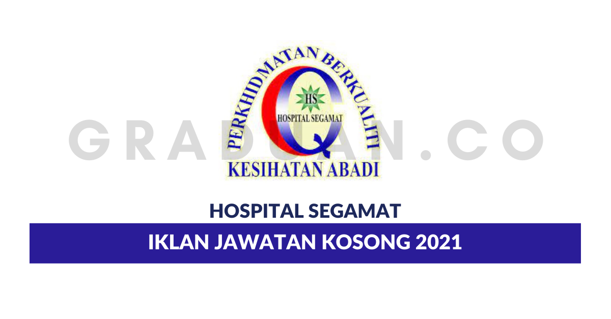 Hospital Segamat Jawatan Kosong