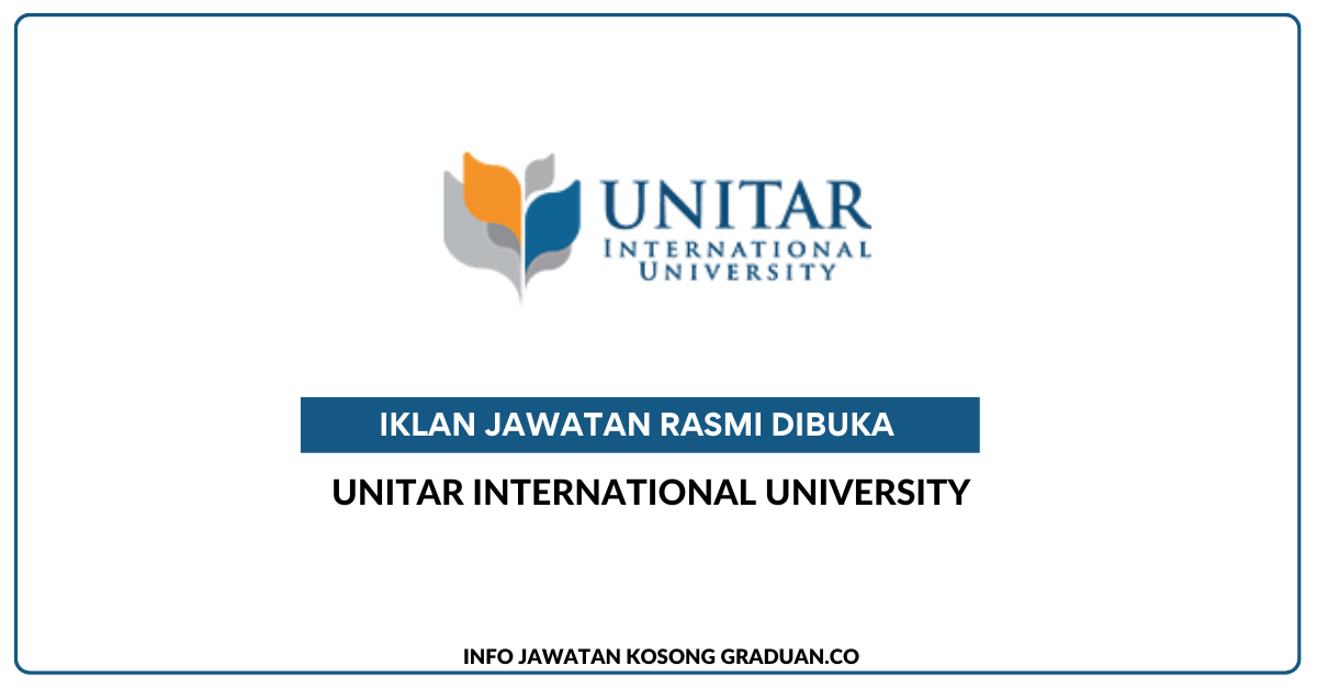 Permohonan Jawatan Kosong Unitar International University • Portal