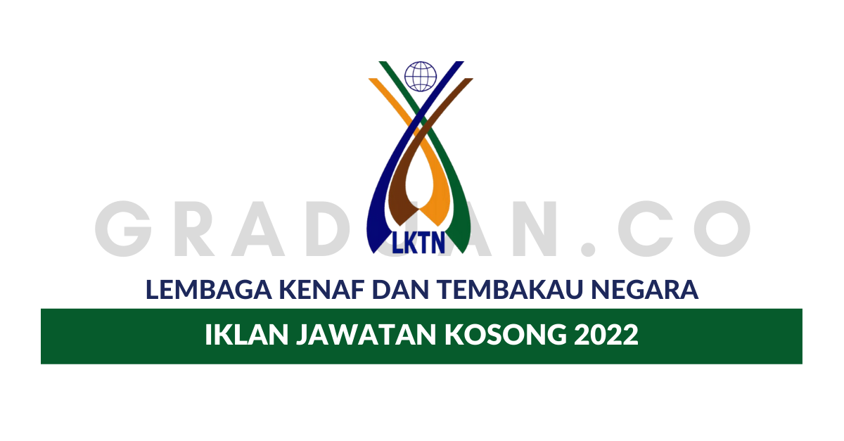 Permohonan Jawatan Kosong Lembaga Kenaf Dan Tembakau Negara Lktn