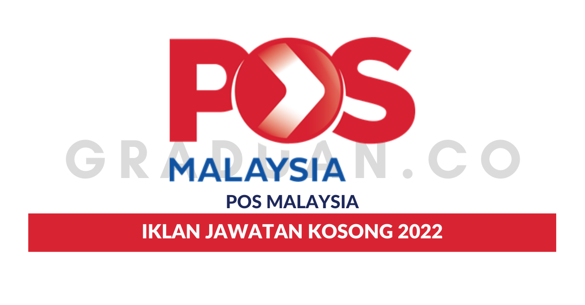 Permohonan Jawatan Kosong Pos Malaysia Bhd • Portal Kerja Kosong Graduan