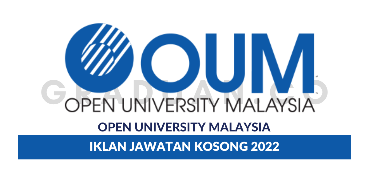 Permohonan Jawatan Kosong Open University Malaysia (OUM) • Portal Kerja ...