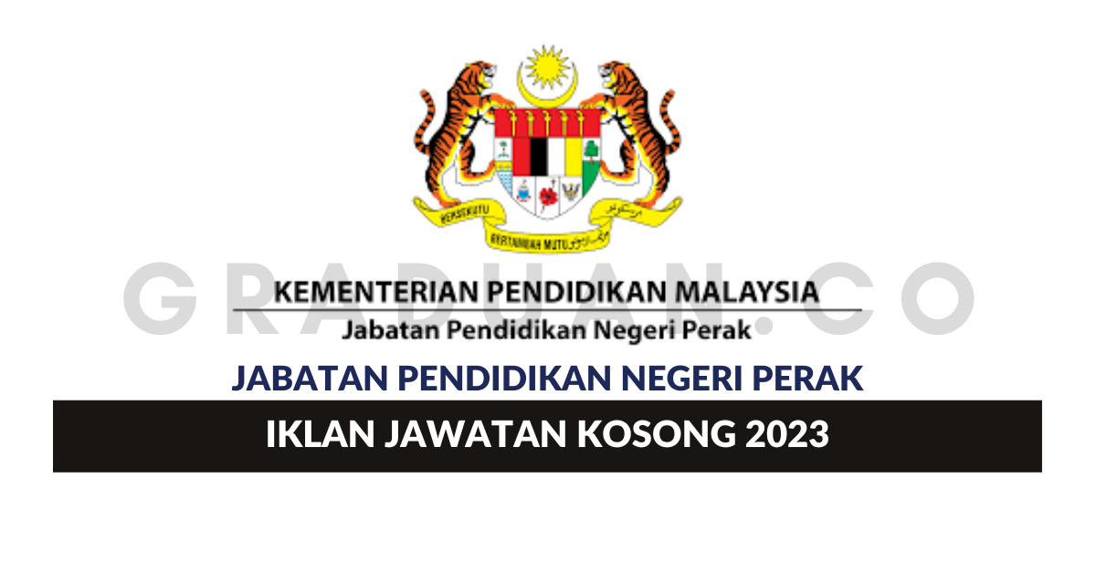 Permohonan Jawatan Kosong Jabatan Pendidikan Negeri Perak • Portal ...