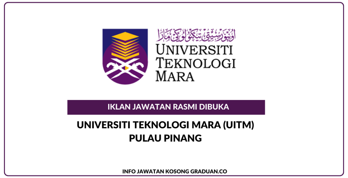 Permohonan Jawatan Kosong Universiti Teknologi MARA (UiTM) • Portal ...