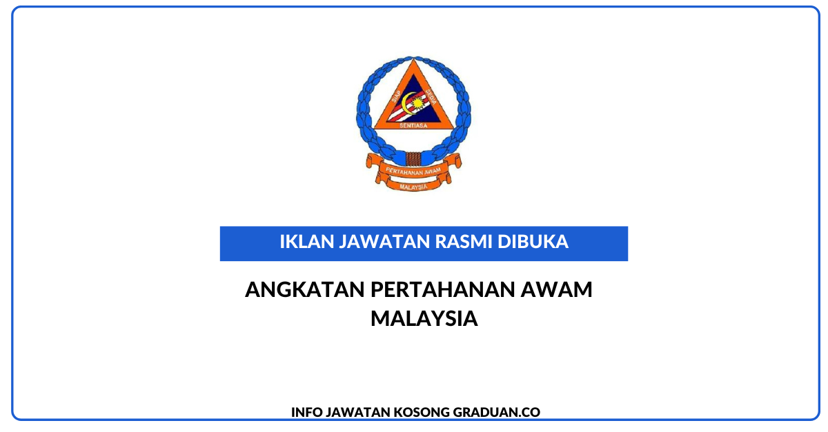 Permohonan Jawatan Kosong Angkatan Pertahanan Awam Malaysia • Portal ...