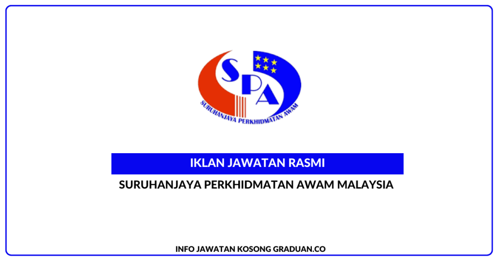 Suruhanjaya Perkhidmatan Awam (SPA) • Jawatan Kosong