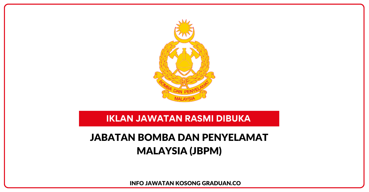 Permohonan Jawatan Kosong Jabatan Bomba Dan Penyelamat Malaysia (JBPM ...