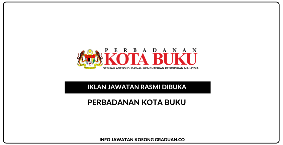 Permohonan Jawatan Kosong Perbadanan Kota Buku • Portal Kerja Kosong ...