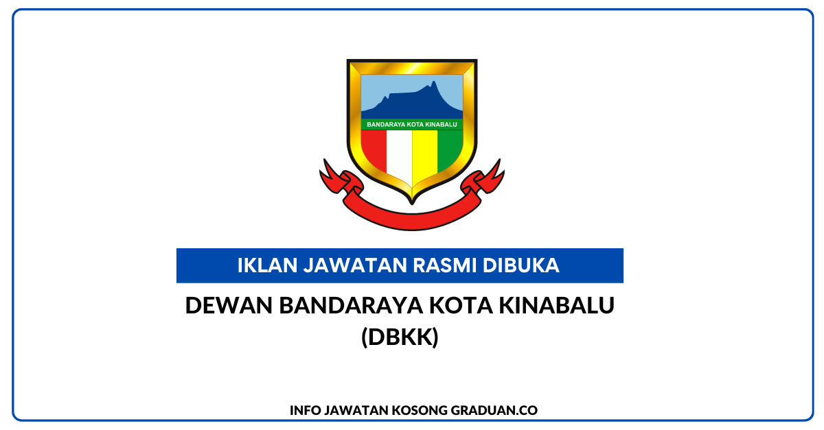 Permohonan Jawatan Kosong Dewan Bandaraya Kota Kinabalu (DBKK) • Portal ...