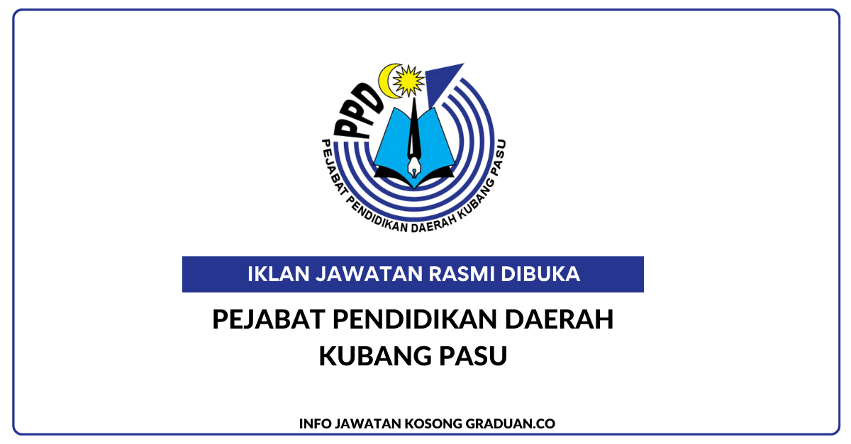 Permohonan Jawatan Kosong Pejabat Pendidikan Daerah Kubang Pasu