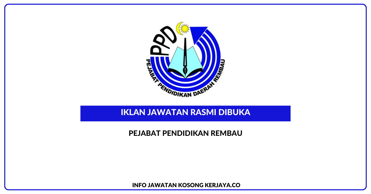 Permohonan Jawatan Kosong Pejabat Pendidikan Rembau Portal Kerja Kosong Graduan